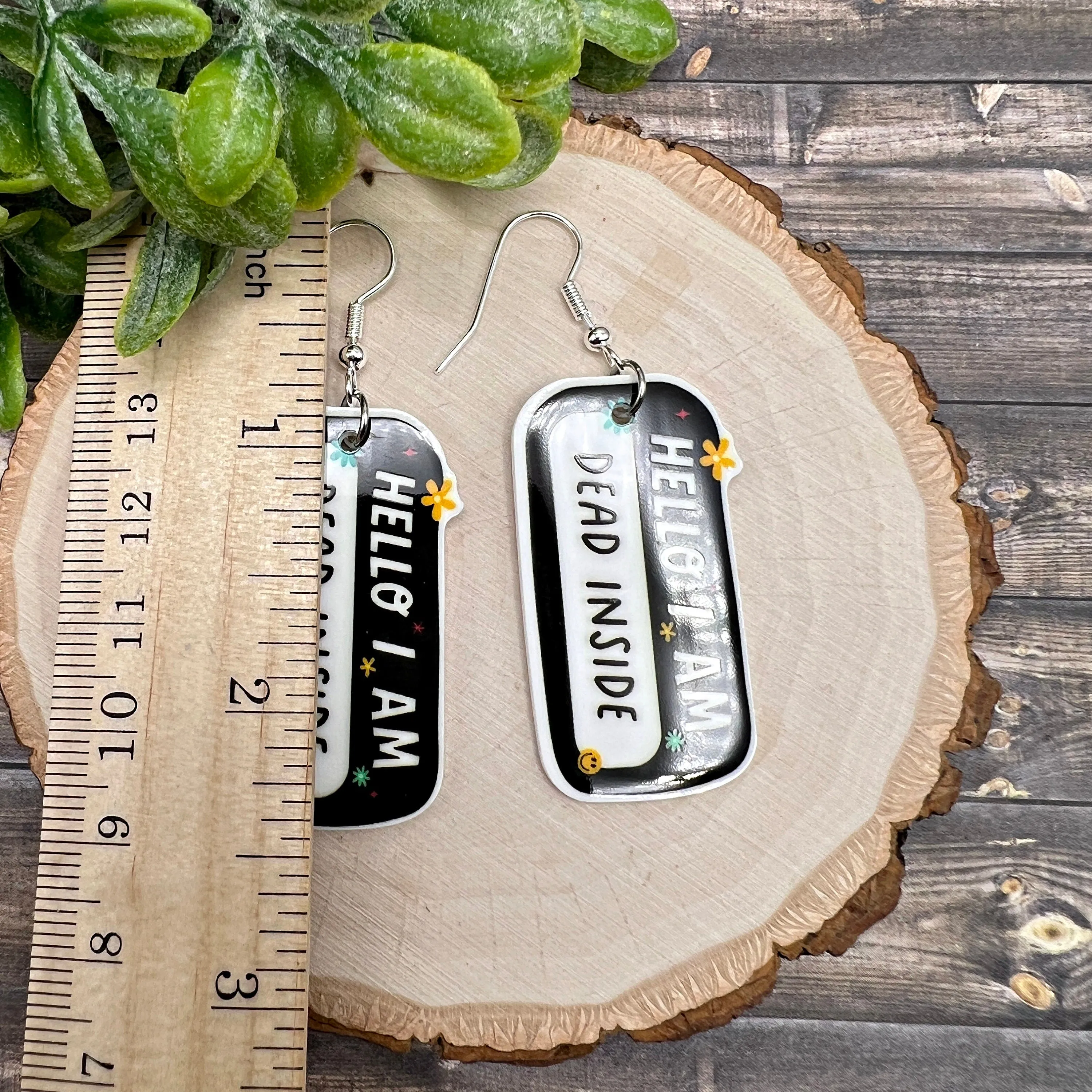 Hello I Am Dead Inside Sarcastic Funny Name Badge Planar Resin  Earrings, Hypoallergenic Gift